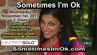 Sometimes I'm Ok United Solo Theater Festival 2017