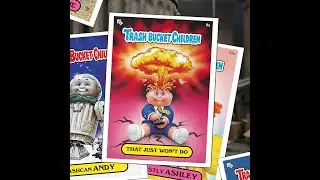 Trash Bucket Children (That Just Won't Do) / A Garbage Pail Kids Tribute