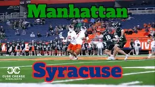 Manhattan vs Syracuse 2025 Lacrosse Highlights