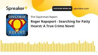 Roger Rapoport - Searching for Patty Hearst: A True Crime Novel