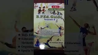 B.P.Ed. Guides for all semesters, covering all subjects with all topics.