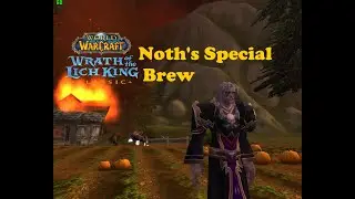 World of Warcraft. Quests - Noth's Special Brew
