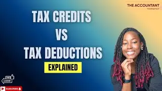Tax Credit vs Tax Deduction — What’s the REAL Difference?