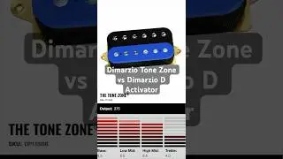 Dimarzio Tone Zone vs Dimarzio D-Activator