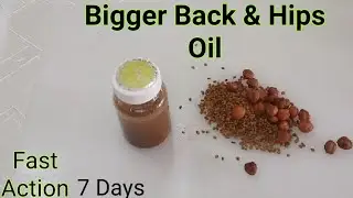 Apply this Oil for Massive Back  Side & Hips Result from 7 days