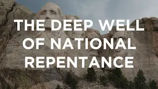 The Deep Well of National Repentance
