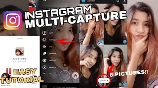 HOW TO USE INSTAGRAM MULTI-CAPTURE FEATURE | BABYLYN CARLES