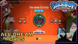 Sackboy: A Big Adventure The Home Stretch - All Dream Orbs