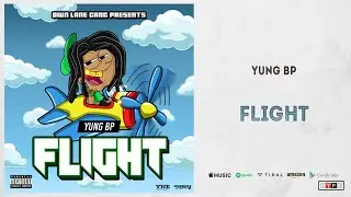 Yung BP - Flight