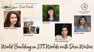 World building in SFF worlds with Desi writers | AAPI Book Month Panel