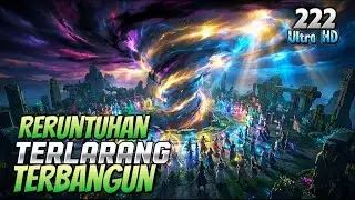 BTTH DUNIA 1000 BESAR || EPISODE 222 || RERUNTUHAN TERLARANG TERBANGUN