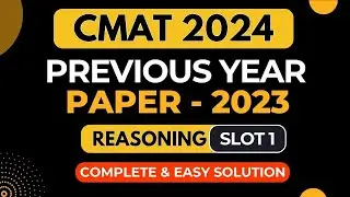 CMAT 2024 APPLICATION FORM |CMAT PREVIOUS YEAR PAPER |CMAT 2023 PYQ - REASONING SLOT 1