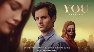 You S2 Soundtrack | Only Way to Move Forward - Blake Neely | WaterTower