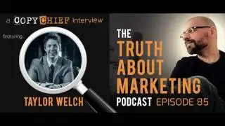 Episode 85 - Taylor Welch