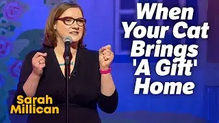 When Your Cat Brings 'A Gift' Home | Sarah Millican