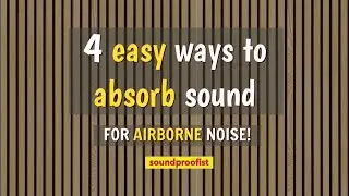 Reduce airborne noise with these 4 techniques
