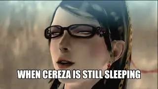 Cereza, wake up now!
