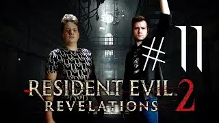 Миша и Лёша: Resident Evil: Revelations 2 Прохождение #11