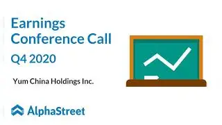 YUMC Stock | Yum China Holdings Inc Q4 2020 Earnings Call