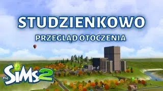 Studzienkowo - Przegląd otoczenia! - The Sims 2