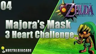 Nostalgiacade Play's: Majora's Mask (3 Heart Challenge) Pt. 4