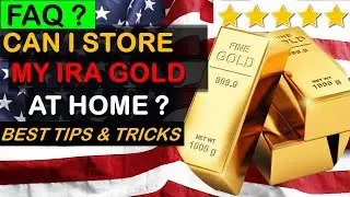 Gold Storage: Can I Store My IRA Gold At Home ? #goldiraguide