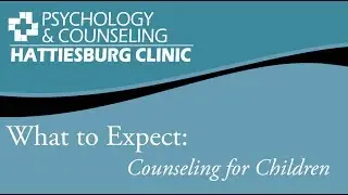 What to Expect: Counseling for Children
