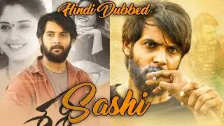 Sashi (2021) Full Movie Hindi Dubbed - Confirm Realese Date - Sasi - The Real Tiger