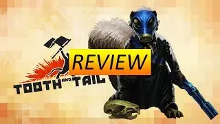 Tooth and Tail Test and Review