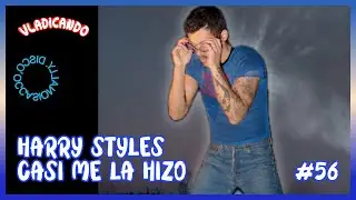 Harry Styles CASI me la hizo | VLADICANDO #clips