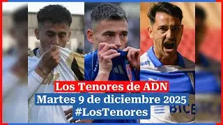 🔈 EN VIVO | #LosTenores al aire por ADN - martes, 9 de diciembre de 2025