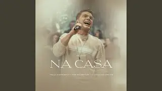 Na Casa (Ao Vivo)