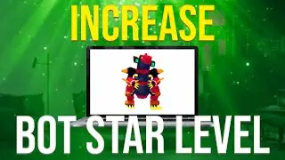 Bot Clash: How To Increase Star Level On Bots (ROBLOX)