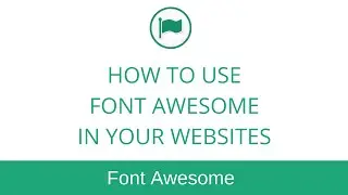How to Use Font Awesome Icons in Your Website