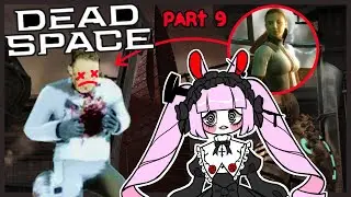 🍰♡ I JUST WANT TO HELP MY CULT WIFE...! Bunny Plays Dead Space (2008) - Part 9 ♡ Vtuber VOD ⋆˙⟡♡