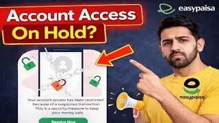 How to Fix Easypaisa “Account Access On Hold” Issue | Step-by-Step Guide
