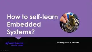 13 points to do to self learn embedded systems