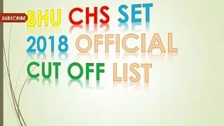 BHU CHS Previous Year Cut Off List || ALL CLASSES || LATEST UPDATES 2020 || TECHNICAL SCHOOL ||