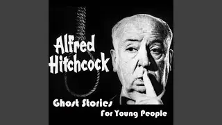 Ghost Stories for Young People Medley: The Haunted and the Haunters / The Magician ('Til Death...