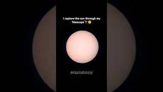I capture the sun through my telescope🔭🌞 #f90060 #telescope #solarimaging #space #sun #solarfilter