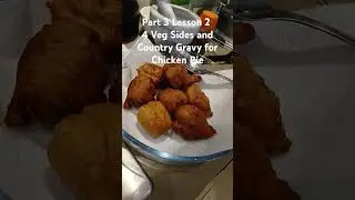 Part 3Lesson 2 - 4 Veggie Sides and Country Gravy for Chicken Pie