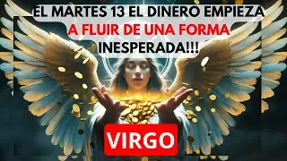 ♍️VIRGO 😱 MARTES 13 TE VAS A DESMAYAR AL ESCUCHAR ESTO! SAN MIGUEL ARCÁNGEL DIJO‼️😭JAMÁS EN 40 AÑOS