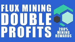 Earn Double Mining Rewards with Flux Coin