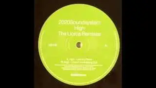 2020Soundsystem  -  High - Llorca's Remix