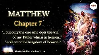 The Holy Bible | Matthew 7 | Do Not Worry I Audio Bible NIV