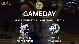 Varsity Boys' High School Basketball | Lyons Township vs Oak Park River Forest