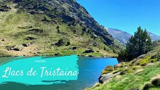 Llacs de Tristaina, Andorra