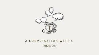 A Conversation With A Mentor: Scripture and Mentorship: Insights from Ricardo Borges