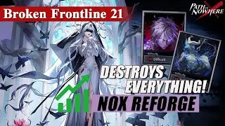[Path to Nowhere] Nox Reforge - destroy everything!