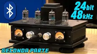 Valvole Bluetooth a 24bit Fai Da Te - Seconda Parte - Nuova Elettronica LX1309